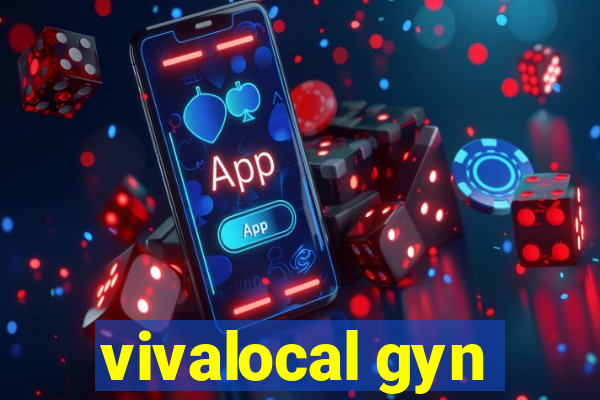 vivalocal gyn